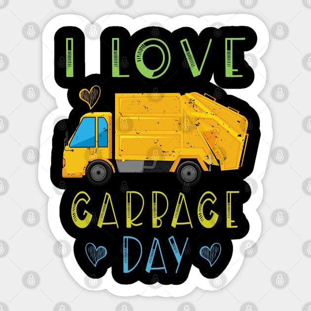 I Love Garbage Day T-Shirt Funny and Cute Garbage Truck Love Sticker by kaza191